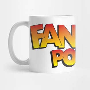 Fandom Power (A Bit Goofy) Mug